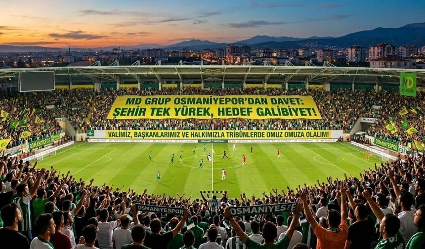 MD Grup Osmaniyespor’dan Tarihi Çağrı: "Şehir Tek Yürek!"