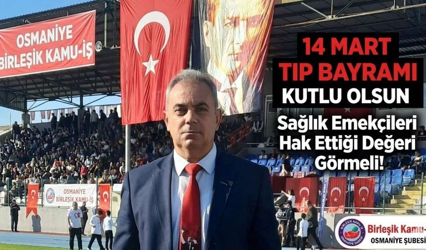 Osmaniye Birleşik Kamu-İş’ten 14 Mart Mesajı: "Sağlık Emekçileri Hak Ettiği Değeri Görmeli"