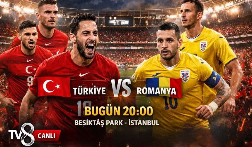 Türkiye - Romanya maçı ne zaman, saat kaçta, hangi kanalda?
