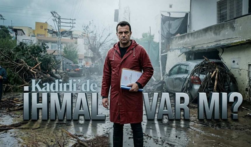 DSİ Aylar Önce Uyarmış Kadirli’de Sel Felaketi Göz Göre Göre Gelmiş