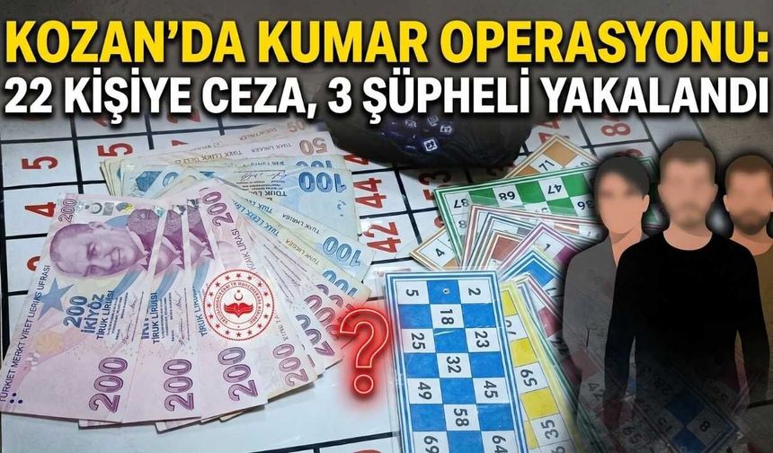 Kozan’da Kumar Operasyonu