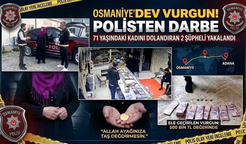 Osmaniye’de Akılalmaz Dolandırıcılık: 500 Bin TL’lik Vurgun!