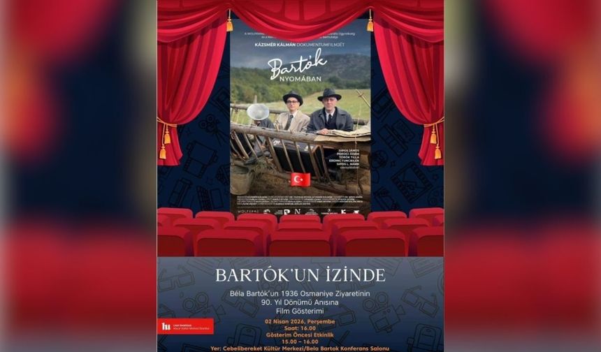 Osmaniye'de Dev Etkinlik: Macar Besteci Béla Bartók’un İzinde 90. Yıl Gururu