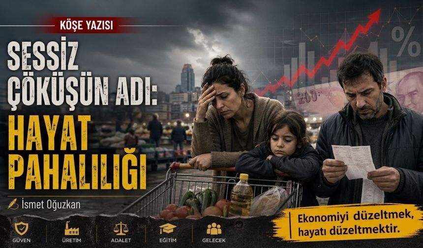 Sessiz Çöküşün Adı: Hayat Pahalılığı