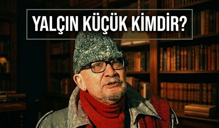 Yalçın Küçük Kimdir? Nereli ve Kaç Yaşında? İşte Yalçın Küçük’ün Hayatı ve Eğitimi
