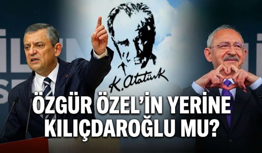 CHP'de Mutlak Butlan Ne Demek? Özgür Özel'in Yerine Kılıçdaroğlu mu?