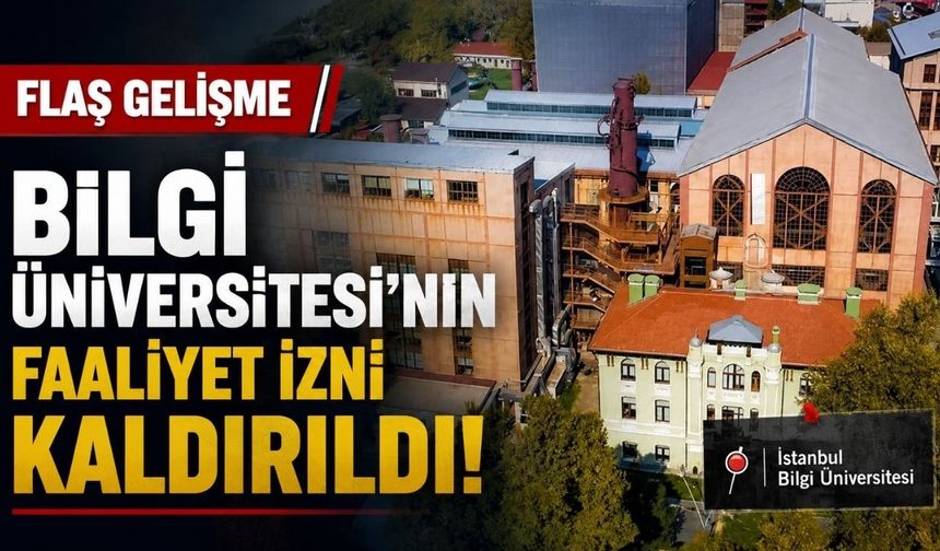 İstanbul Bilgi Üniversitesi Neden Kapatıldı? Öğrencileri Ne Yapacak? Geri Açılacak mı?