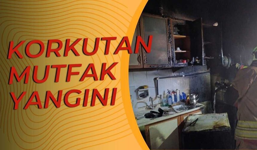 Korkutan Mutfak Yangını