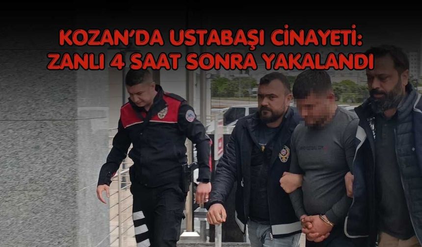 Kozan’da Ustabaşı Cinayeti: Zanlı 4 Saat Sonra Yakalandı
