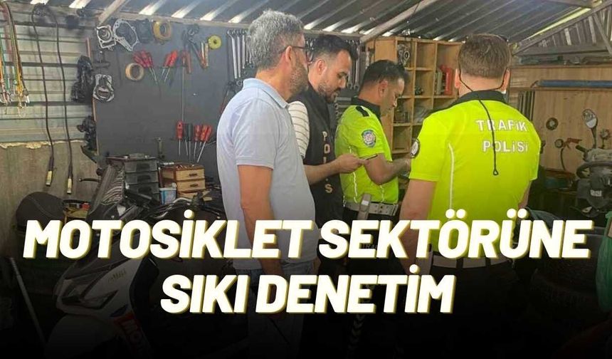 Motosiklet Sektörüne Sıkı Denetim