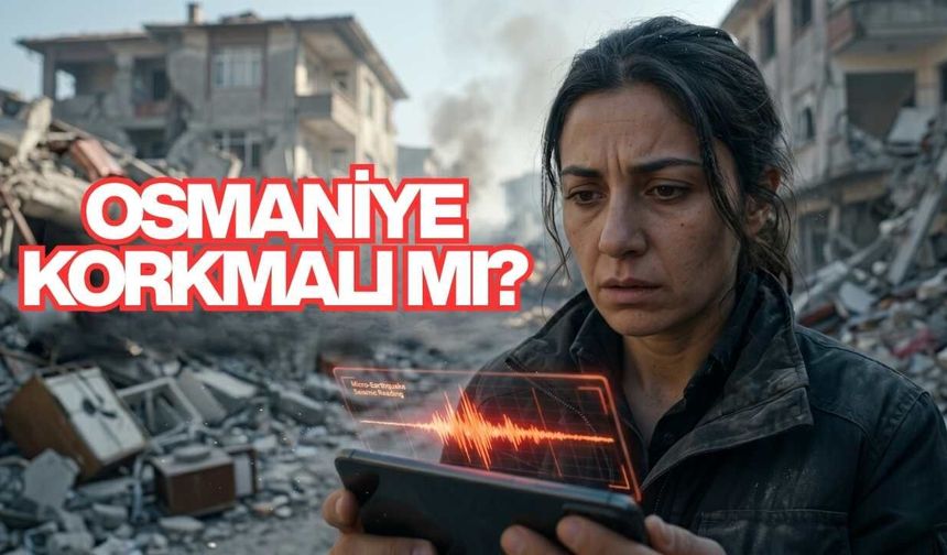Malatya'da ki Deprem Osmaniye'yi mi Uyardı?