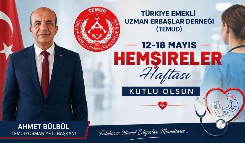 Başkan Ahmet Bülbül: "Hemşirelerimiz Sağlık Sisteminin Temel Taşıdır"