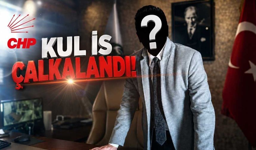 CHP Osmaniye İl Başkanlığı İçin Kulisleri Sallayan O İsim Kim?