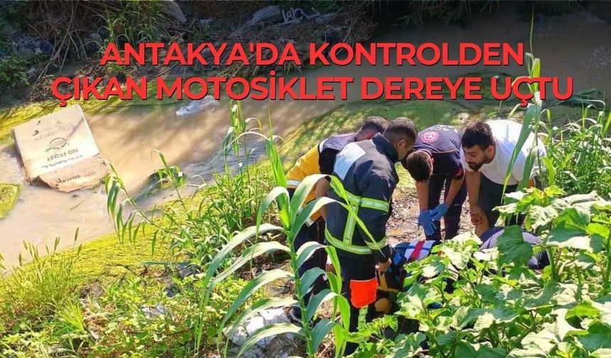 Antakya'da Kontrolden Çıkan Motosiklet Dereye Uçtu