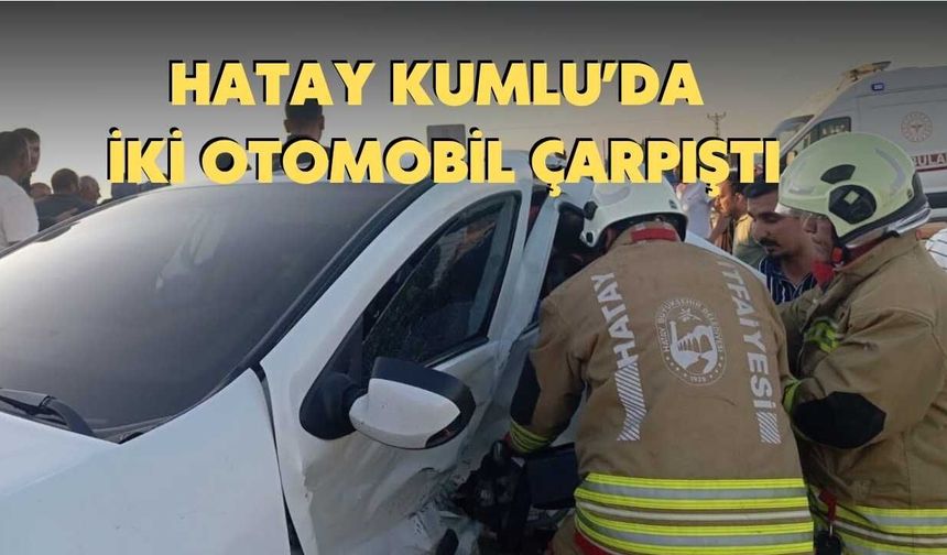 Hatay Kumlu’da İki Otomobil Çarpıştı
