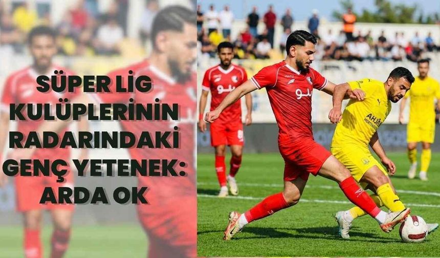 Süper Lig Kulüplerinin Radarındaki Genç Yetenek: Arda Ok