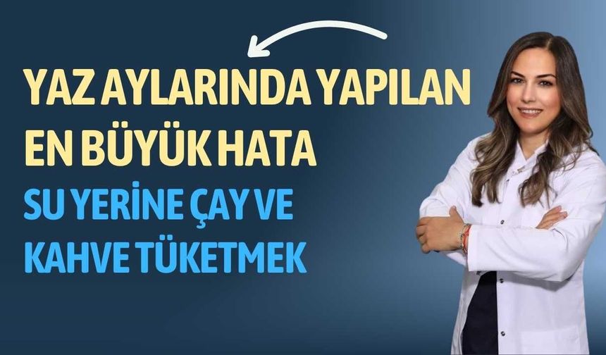 Yaz Aylarında Yapılan En Büyük Hata