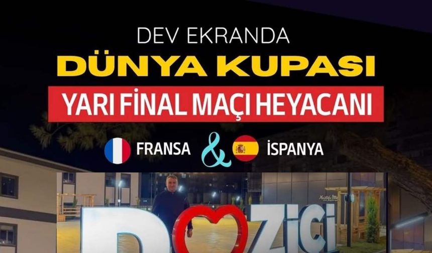 Düziçi Belediyesi Fransa-İspanya Maçını Dev Ekranda Verecek