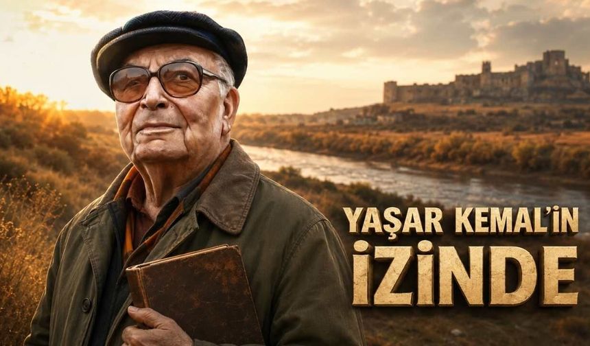 Yaşar Kemal’in Osmaniye’de İz Bıraktığı 7 Yer