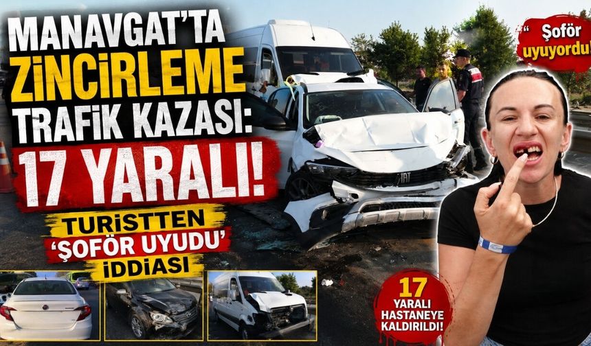 Antalya'da 6 Araç Birbirine Girdi, 17 Kişi Yaralandı!