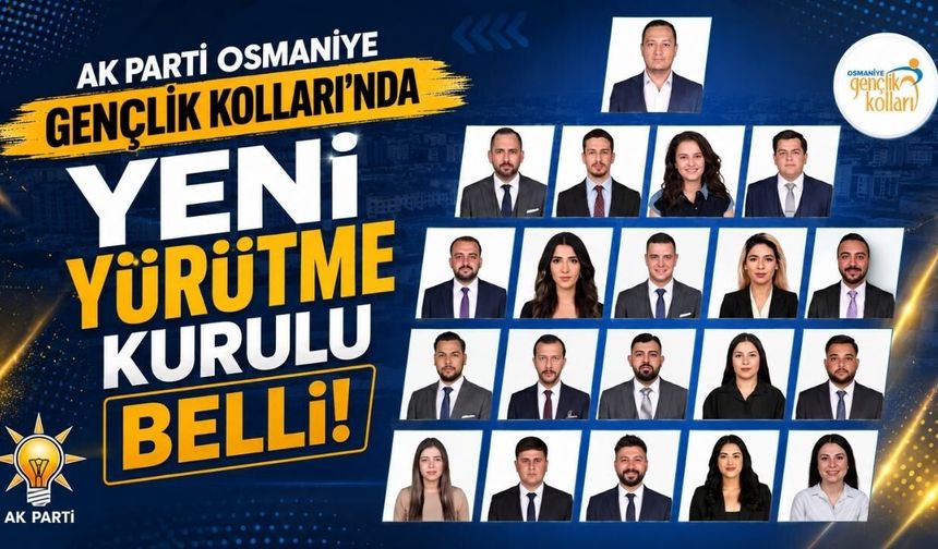 AK Parti Osmaniye Gençlik Kolları'nda Yeni Yürütme Kurulu Belli Oldu
