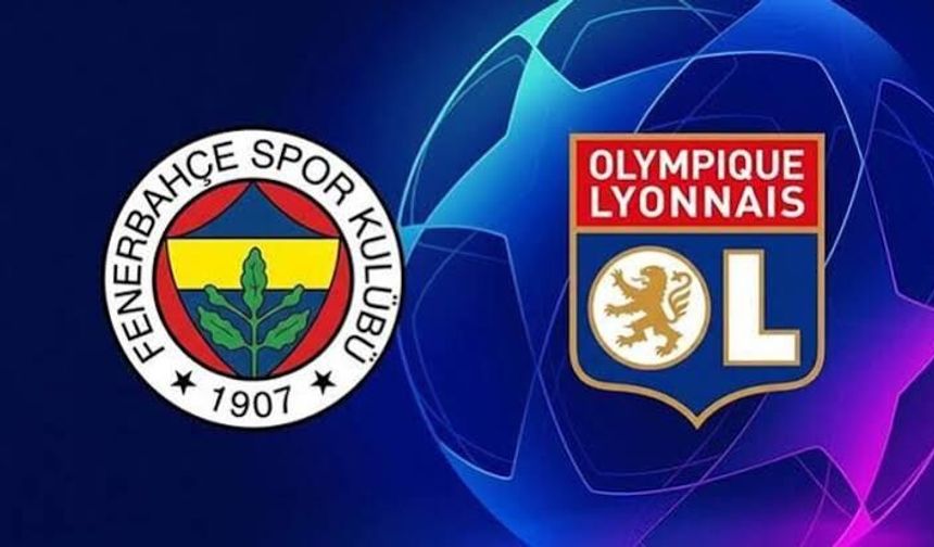 Fenerbahçe - Olimpik Lyon Maçı Ne Zaman, Saat Kaçta, Hangi Kanalda, Nereden İzlenir, Sakatlıklar, Eksikler, İlk 11'ler