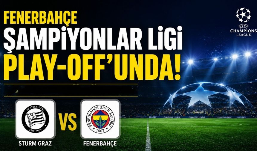 Fenerbahçe Şampiyonlar Ligi Play-Off'unda