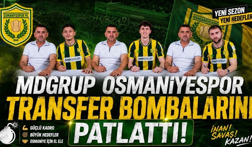 MDGrup Osmaniyespor Transfer Bombalarını Patlattı