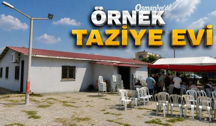 Osmaniye'de Mahalle İmkanlarıyla Yapılan Taziye Evi Herkese Örnek Olmalı