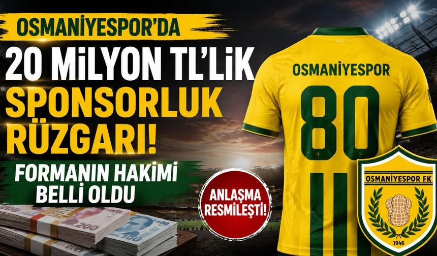 Osmaniyespor'da 20 Milyon TL'lik Sponsorluk Rüzgarı! Formanın Hakimi Belli Oldu