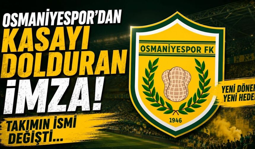 Osmaniyespor'dan Kasayı Dolduran İmza! Takımın İsmi Değişti...