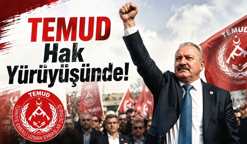 TEMUD Hak Yürüyüşünde! "Uzman Çavuşlara Tazminat Sözü Tutulmadı"