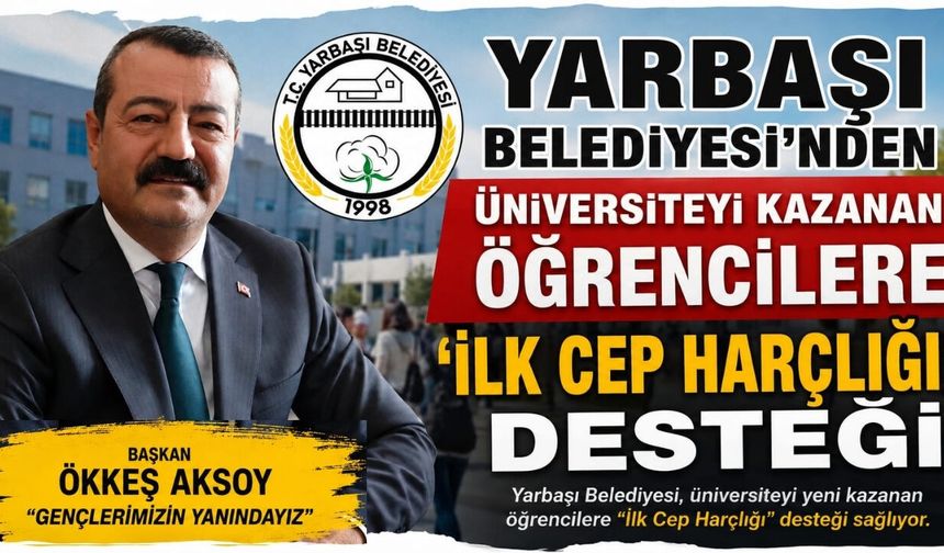 Yarbaşı Belediyesi’nden Üniversiteyi Kazanan Öğrencilere ‘İlk Cep Harçlığı’ Desteği