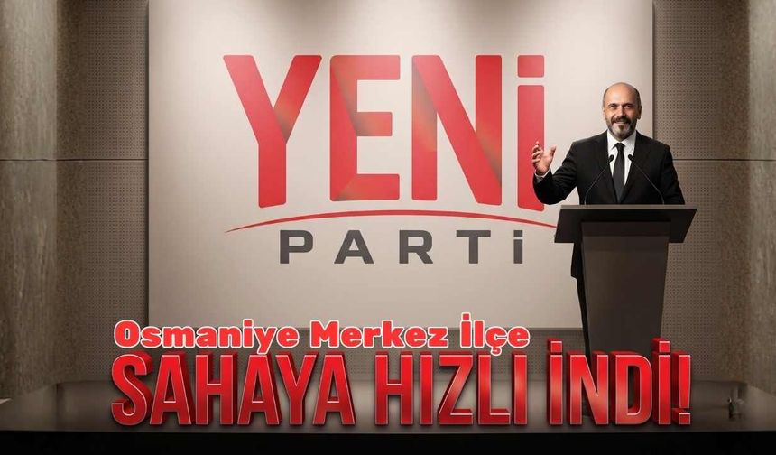 Osmaniye Siyasetinde Yeni Parti Rüzgarı Esmeye Başladı