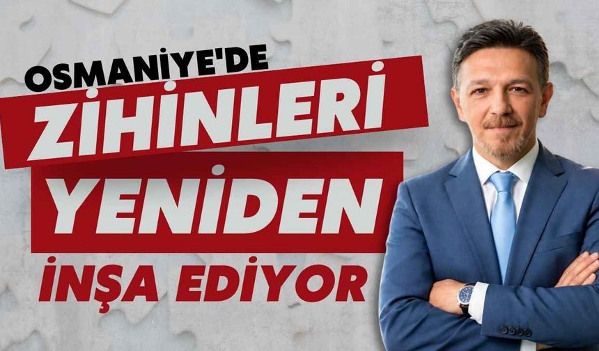 Erhan Arıcı, Osmaniye'de Farklı Pencereler Açıyor!