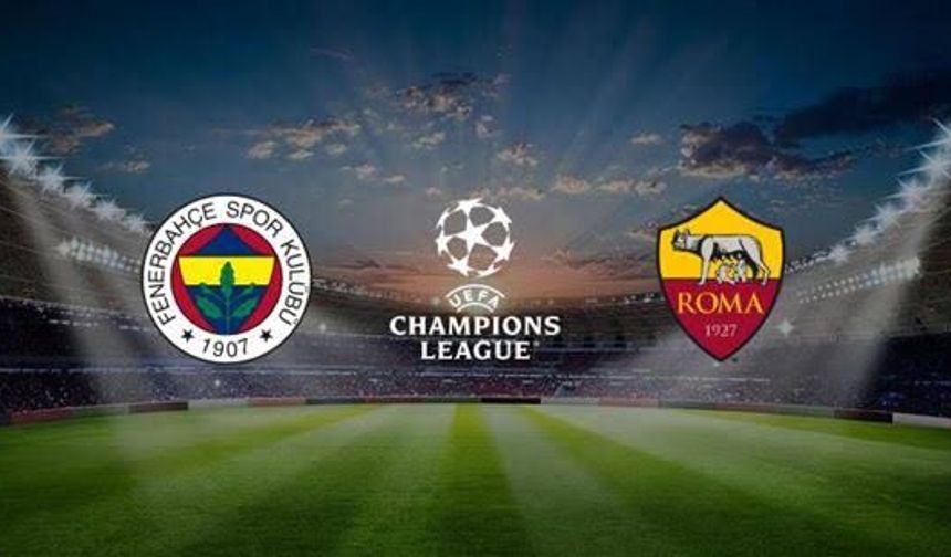 Fenerbahçe-Roma Maçı Ne Zaman, Saat Kaçta, Hangi Kanalda, Muhtemel 11’ler, Eksiklikler, Sakatlıklar