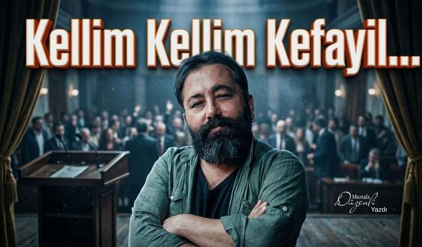 Kellim Kellim Kefayil...