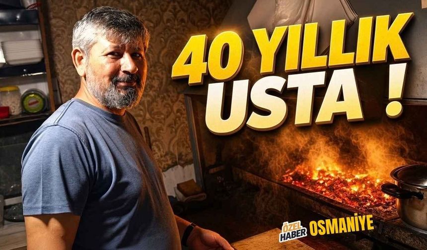 Osmaniye'de 40 Yıla Meydan Okuyan Kebapçı Ali Usta