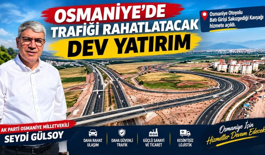 Osmaniye’de Trafiği Rahatlatacak Dev Yatırım