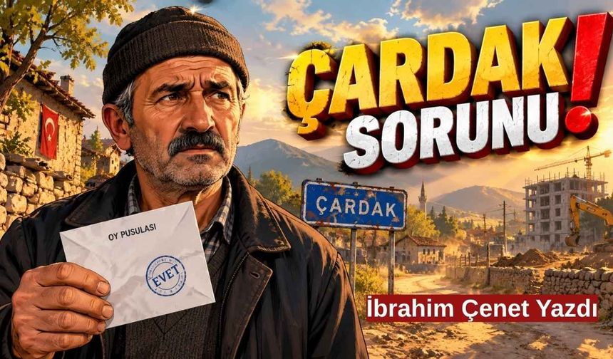 ÇARDAK KÖYÜ REFERANDUMU! Köy mü, mahalle mi olsun!