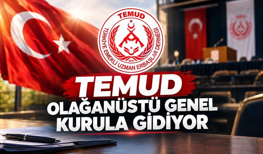 Uzman Erbaşlar Ankara'da Toplanıyor! TEMUD'dan Genel Kurul İlanı
