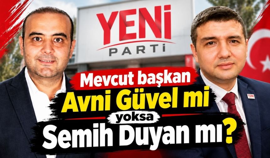 Yeni Parti Osmaniye'de sandıktan kimin adı çıkacak?