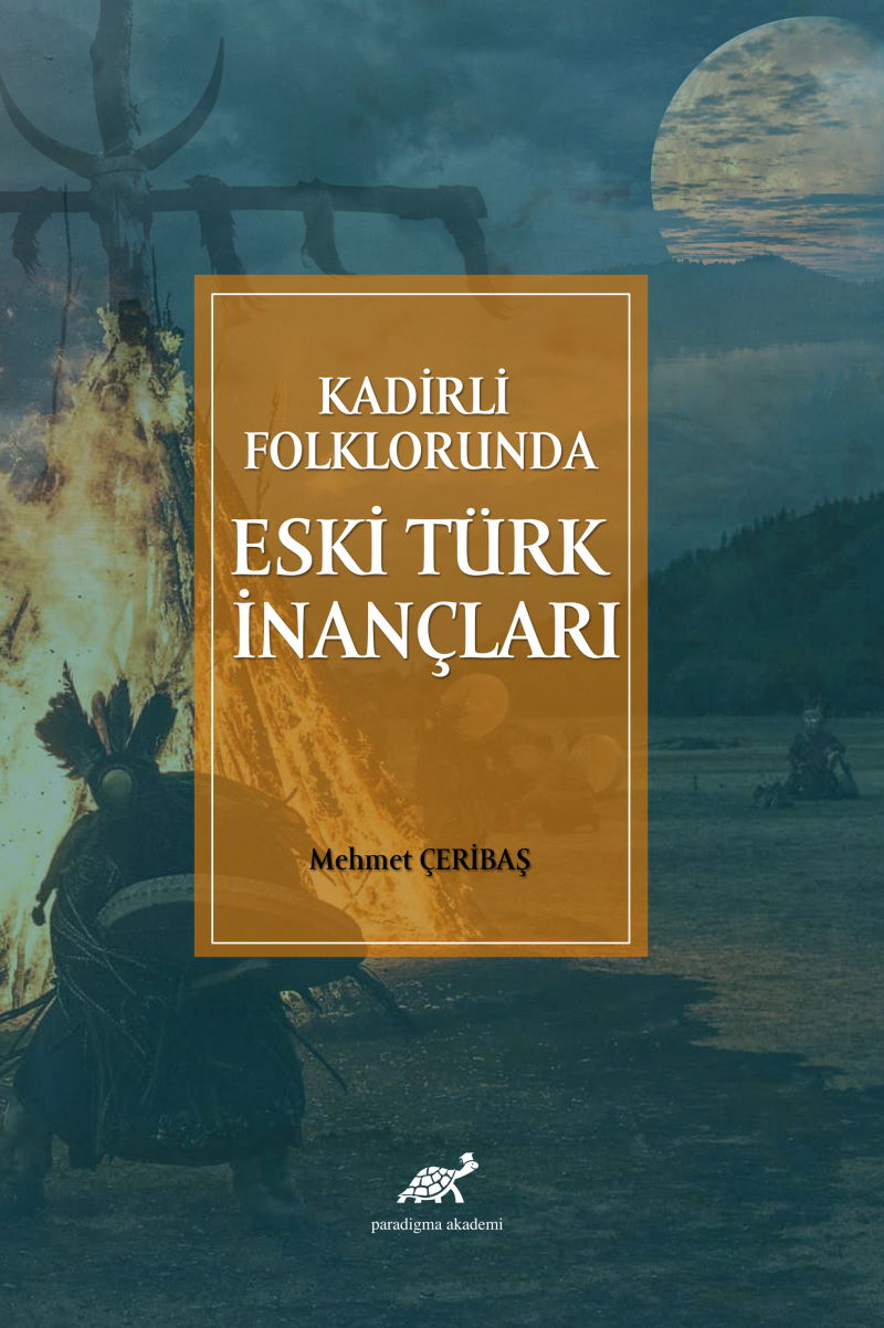 Kadirli Folklorunda Eski Turk Inanclari