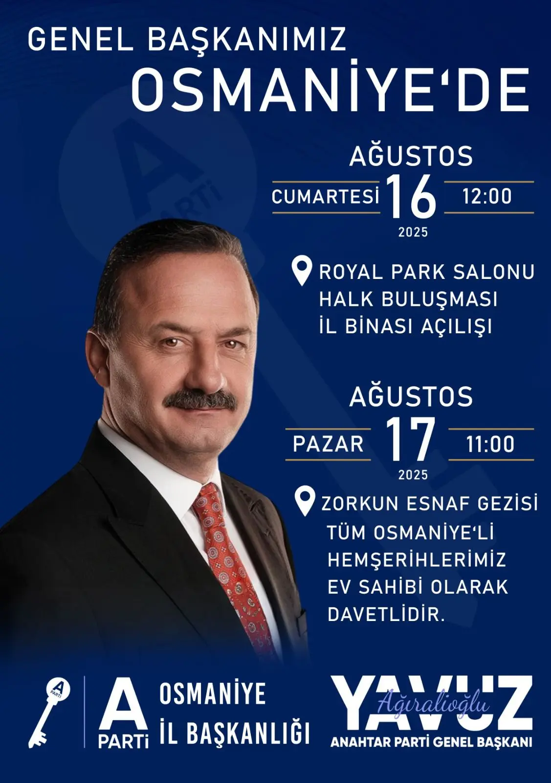 Anahtar Parti Genel Başkanı Yavuz Ağıralioğlu Osmaniyeye Ne Zaman Gelecek