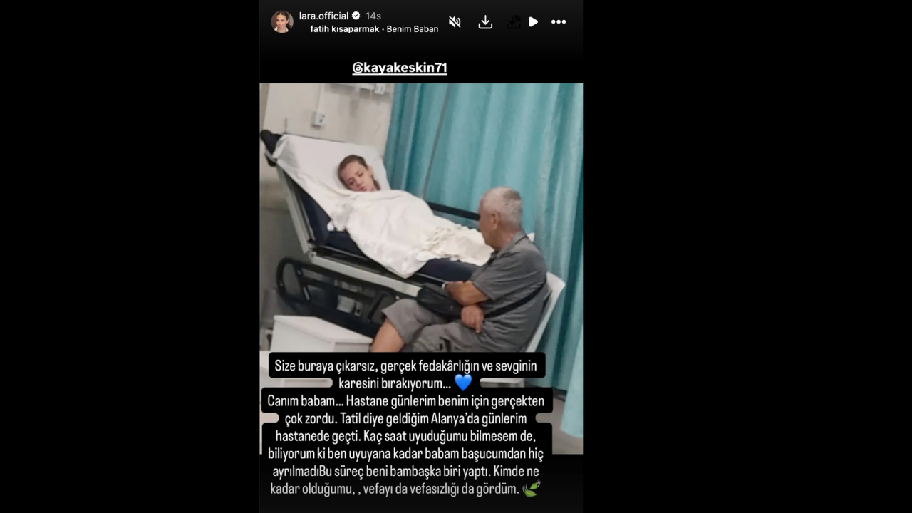 Şarkıcı Lara’dan Babasına Duygusal Mesaj Gerçek Fedakarlığı Gösterdi