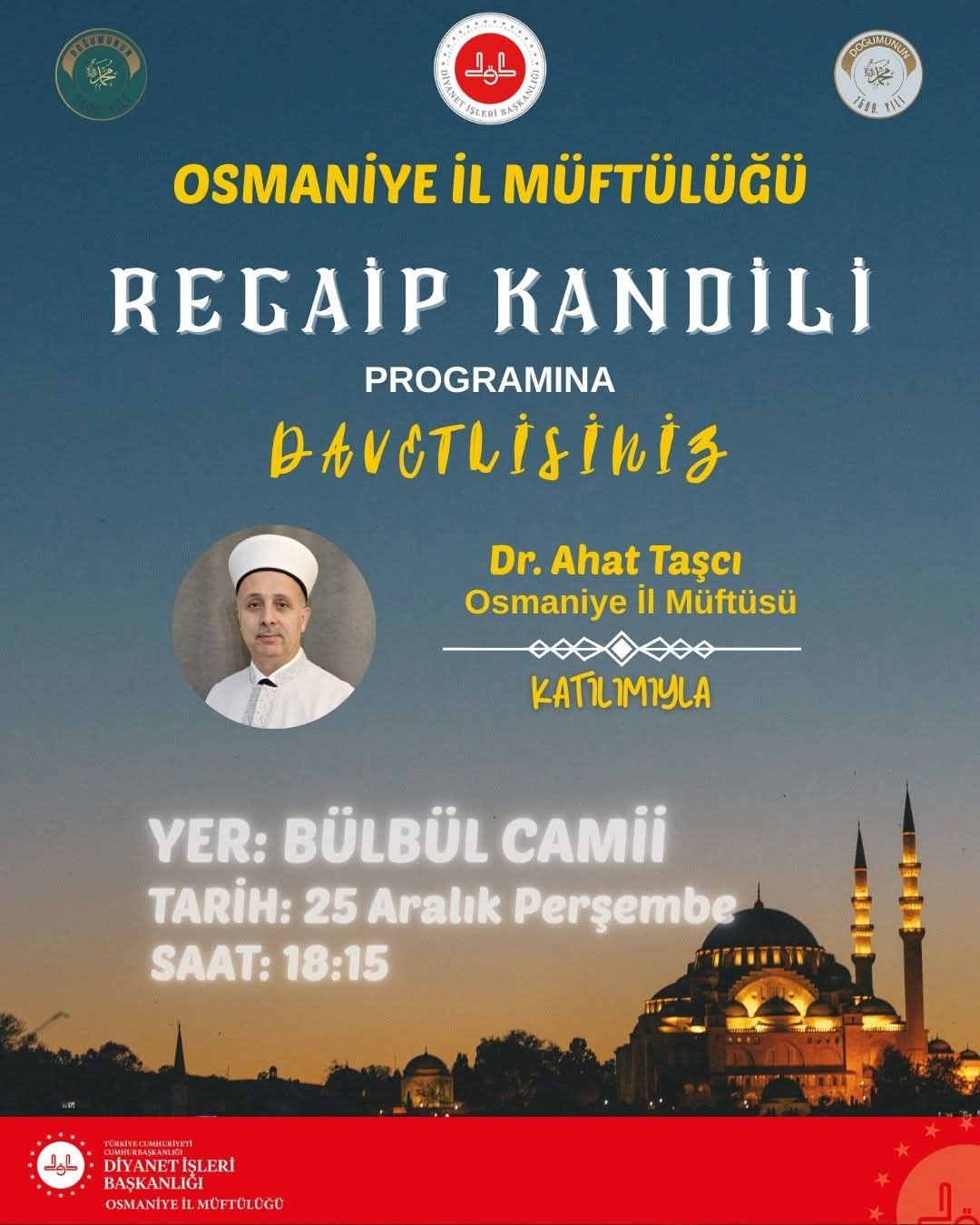 Dualar Semaya Osmaniye’den Yükselecek: İşte Kandil Programının Detayları!