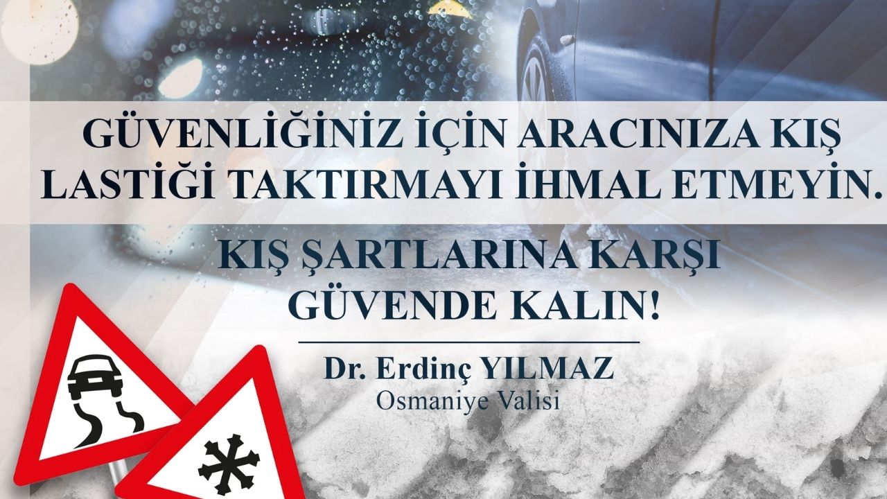 Osmani̇ye Vali̇li̇k Uyari Kiş Lasti̇ği̇