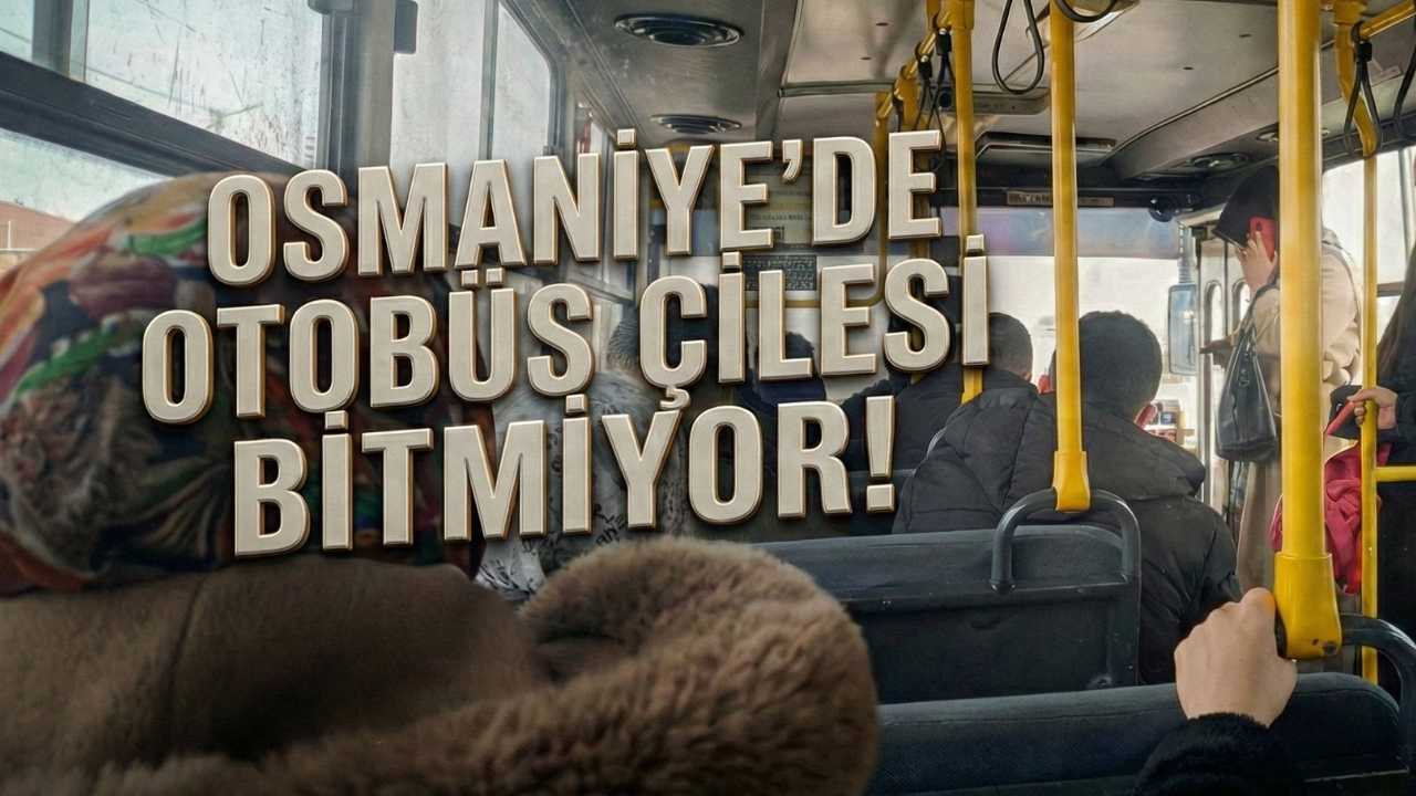 Osmaniye Ulaşımında Vatandaşı Bezdiren Detaylar