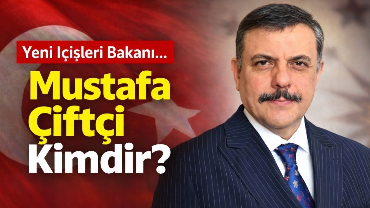 Mustafa Çiftçi kimdir? Kaç yaşında, nereli? Yeni İçişleri Bakanı’nın hayatı ve kariyeri