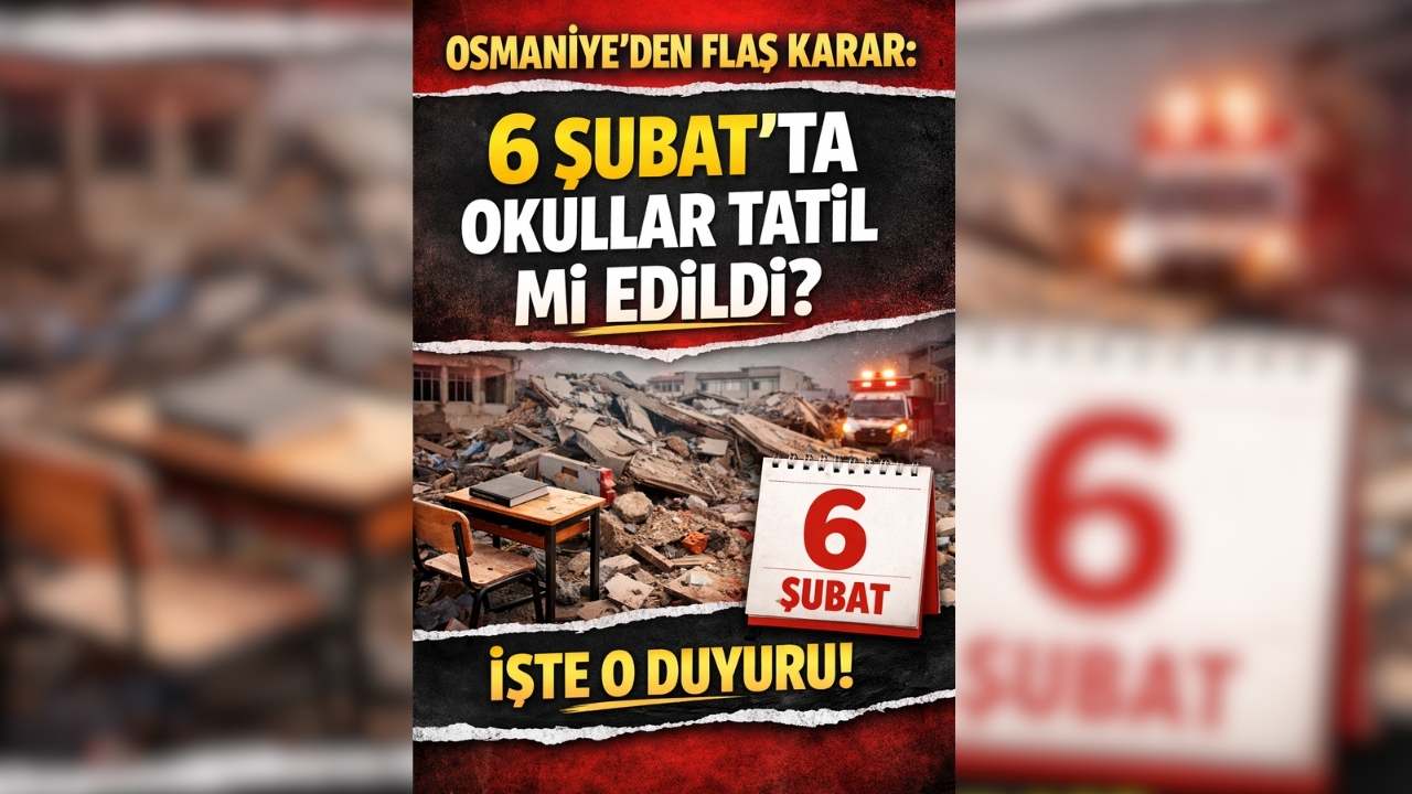 Osmaniye'den Flaş Karar: 6 Şubat'ta Okullar Tatil mi Edildi? İşte O Duyuru!
